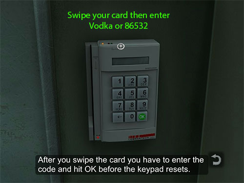To open the door to the Morgue swipe your card, then enter the code Vodka or 86352 and press OK.