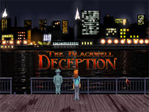 Detailed walkthroughs for Blackwell Deception.